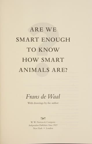 Are We Smart Enough to Know How Smart Animals Are?