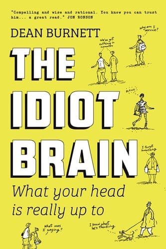 Idiot brain