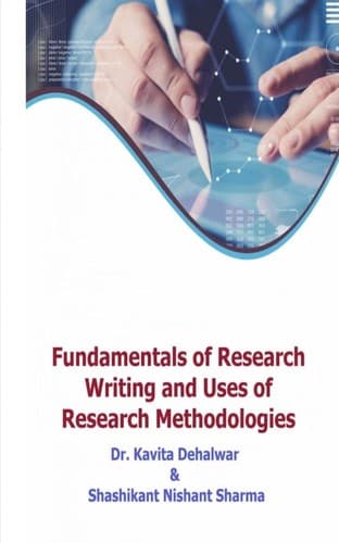 Fundamentals of Research Writing and Uses of Research Methodologies
