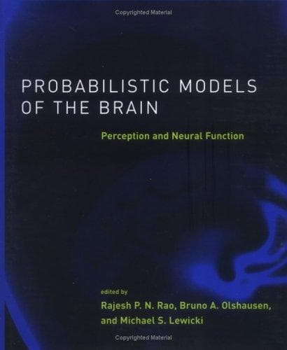 Probabilistic Models of the Brain