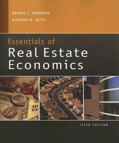 Essentials of real estate economics