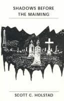 Shadows Before the Maiming