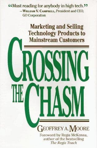Crossing the Chasm