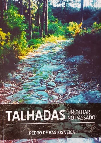 TALHADAS "Um olhar no passado"