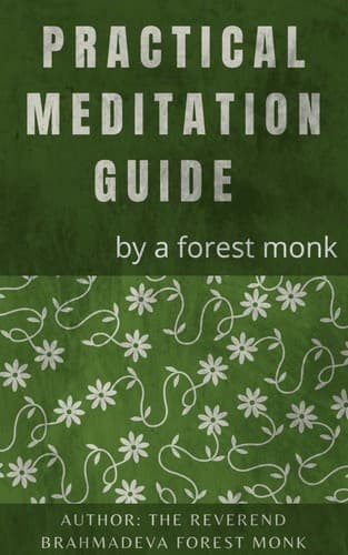 PRACTICAL MEDITATION GUIDE BY A FOREST MONK