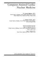 Computer-assisted cardiac nuclear medicine