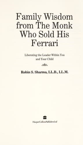 Family Wisdom from the Monk Who Sold His Ferrari